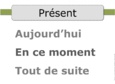 Passé - Présent - Futur